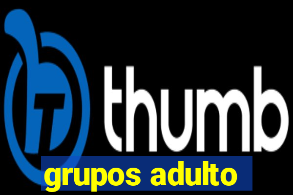 grupos adulto